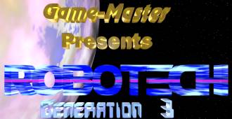 Game Master Presents: ROBOTECH Generation 3